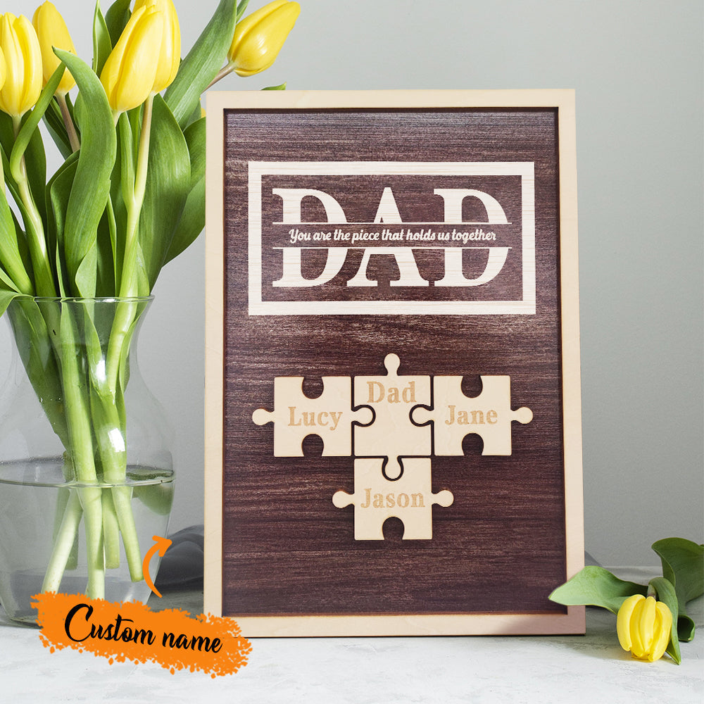 Personalized Dad Puzzle Plaque You Are the Piece That Holds Us Together Gifts for Dad