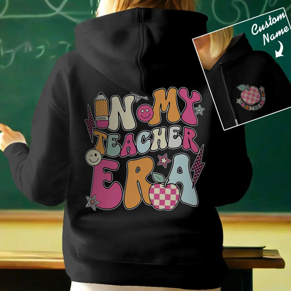 Personalized In My Teacher Era Hooded Sweatshirt Teacher Custom Name Hooded Sweatshirt Back to School