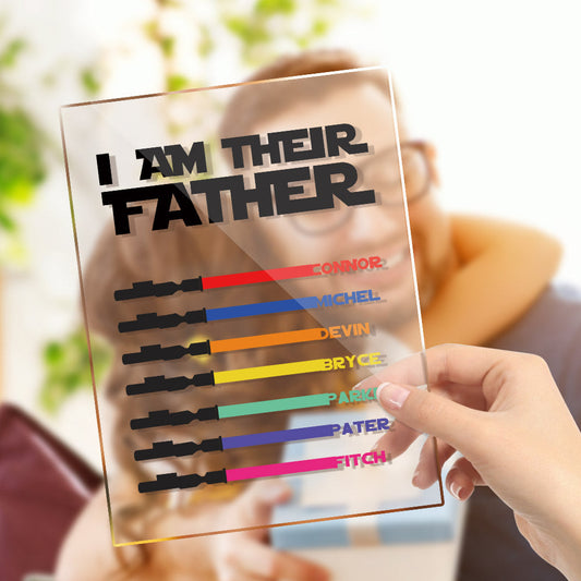 Personalized I Am Their Father Acrylic Plaque Light Saber Plaque Father's Day Gifts