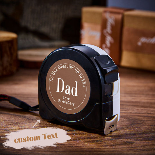 Custom Engraved Tape Measure No One Measures Up to You Gifts for Dad