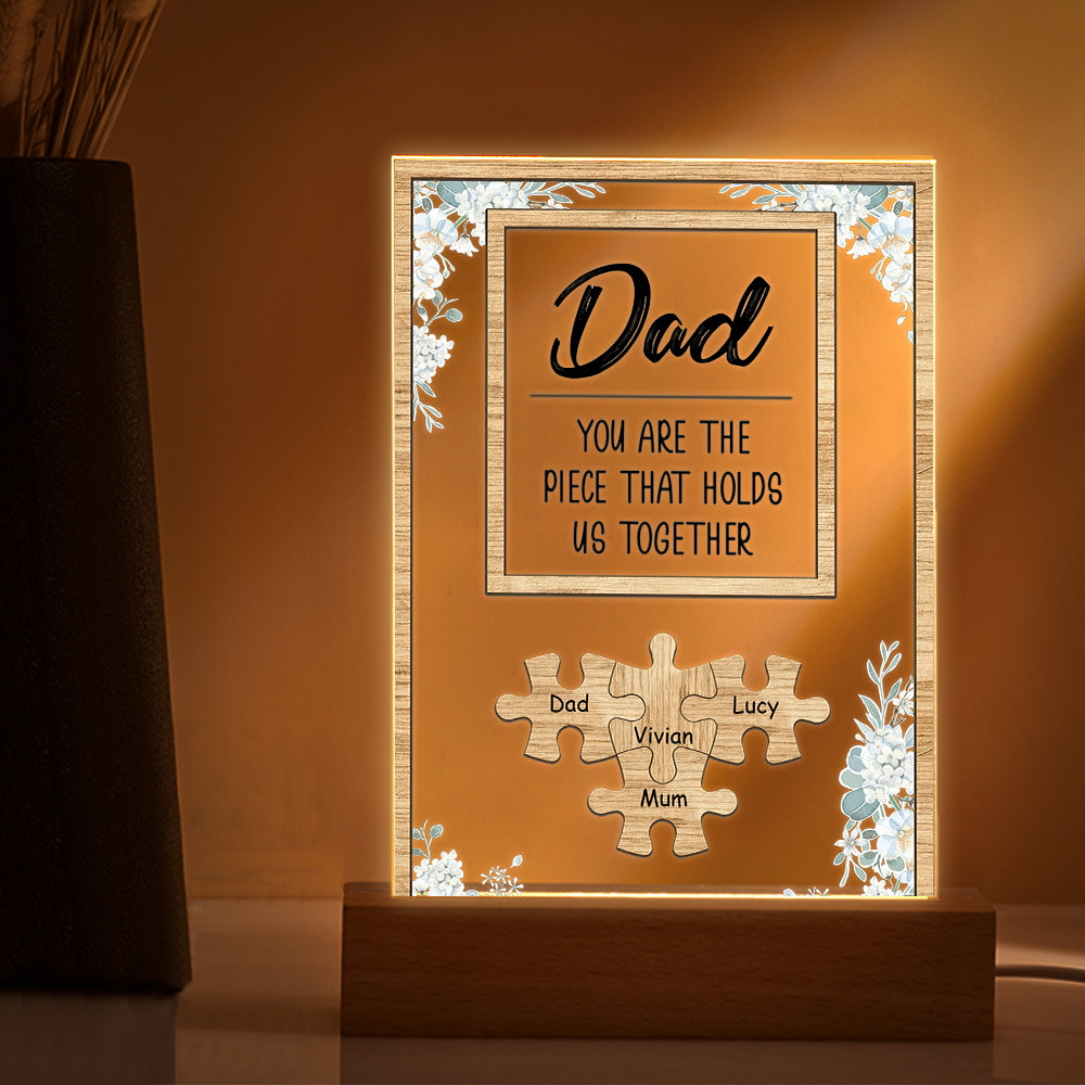 Personalized Dad You Are the Piece that Holds Us Together Acrylic Night Light Father's Day Gift for Dad