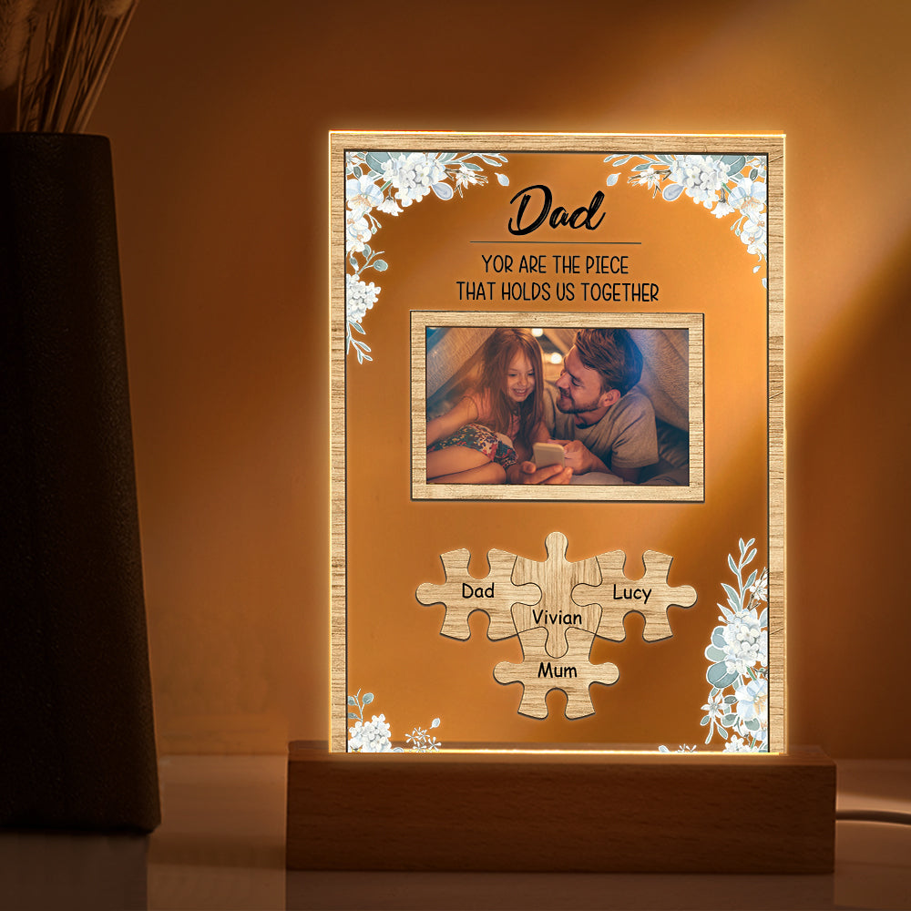 Personalized Dad You Are the Piece that Holds Us Together Photo Acrylic Night Light Father's Day Gift