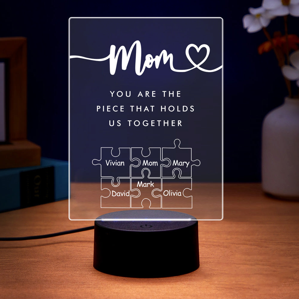 Personalized Mom You Are the Piece that Holds Us Together Acrylic Night Light for Mom