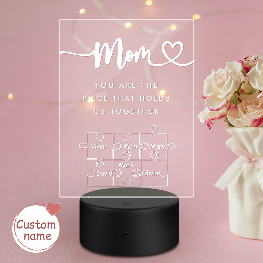 Personalized Mom You Are the Piece that Holds Us Together Acrylic Night Light for Mom