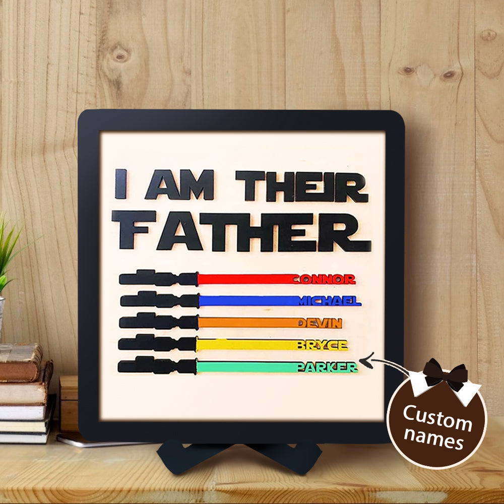 Custom Name Light Saber I AM THEIR FATHER Wooden Sign for Father's Day Gifts