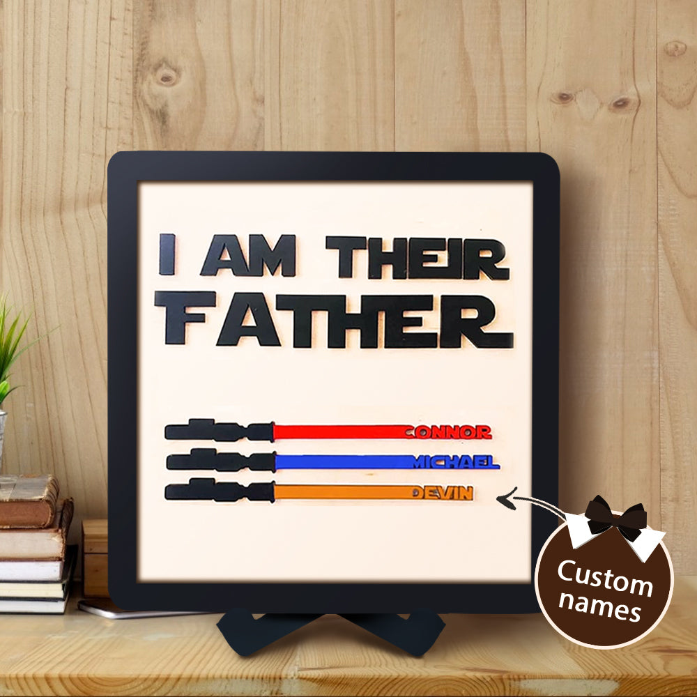 Custom Name Light Saber I AM THEIR FATHER Wooden Sign for Father's Day Gifts